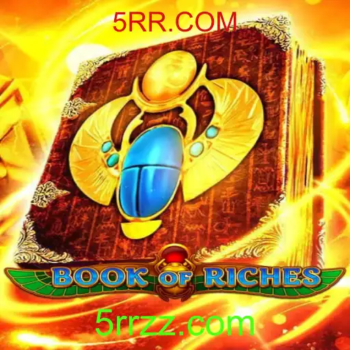 Descubra o Fascinante Mundo de BookofRiches e Sua Ligação com 5RR.COM